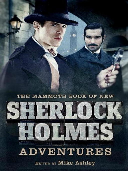 Title details for The Mammoth Book of New Sherlock Holmes Adventures by Mike Ashley - Available